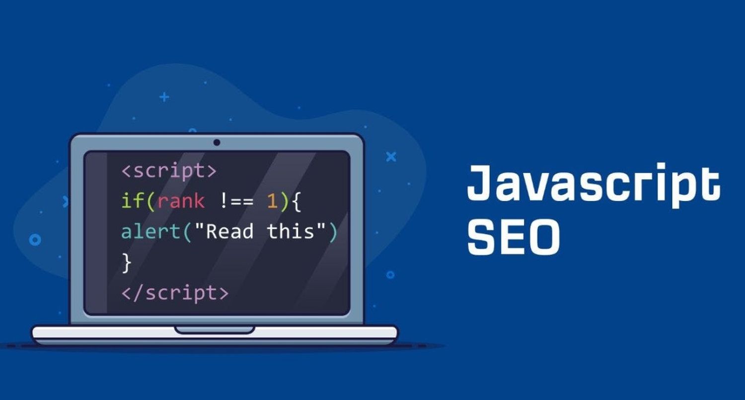 JavaScript SEO: Advanced Guide